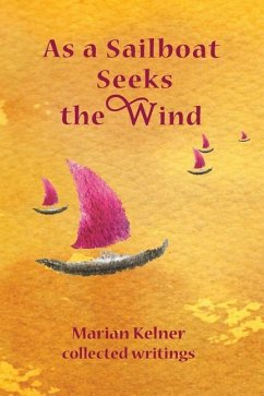 As a Sailboat Seeks the Wind - Kelner, Marian