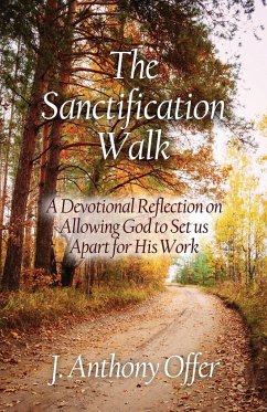 The Sanctification Walk - Offer, Joe Anthony