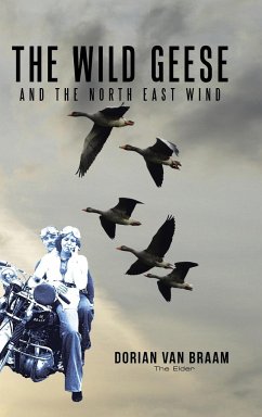 The Wild Geese and the North East Wind - Braam (The Elder), Dorian van