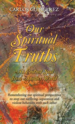 Our Spiritual Truths - Gutierrez, Carlos