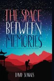 The Space Between Memories