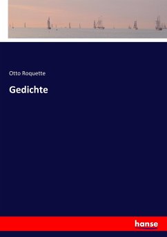 Gedichte - Roquette, Otto