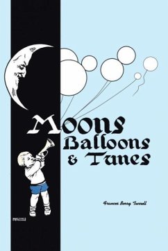 Moons, Balloons and Tunes - Turrell, Frances Berry