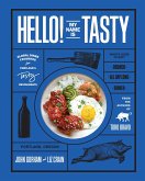 Hello! My Name Is Tasty: Global Diner Favorites from Portland's Tasty Restaurants