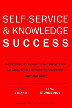 SELF-SERVICE & KNOWLEDGE SUCCESS - Strand, Per; Stormvinge, Lena