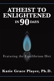 Atheist to Enlightened in 90 Days