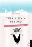 Türk Kizinin 50 Tonu