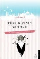 Türk Kizinin 50 Tonu - Pinkfreud
