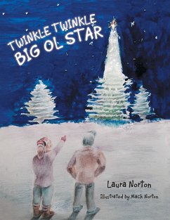 Twinkle Twinkle Big Ol Star - Norton, Laura