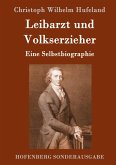 Leibarzt und Volkserzieher