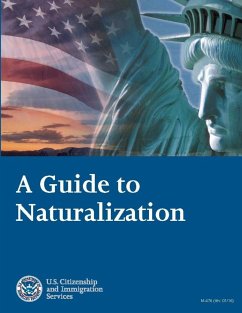 A Guide to Naturalization - (Uscis), U. S. Citizenship and Immigratio