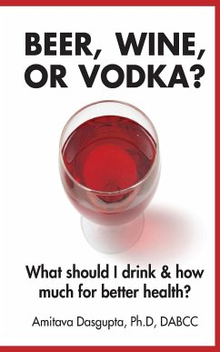 Beer, Wine, or Vodka? - Dasgupta, Amitava