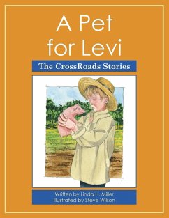 A Pet for Levi: The CrossRoads Stories - Miller, Linda H.