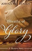 Wreaths of Glory: A Western Story