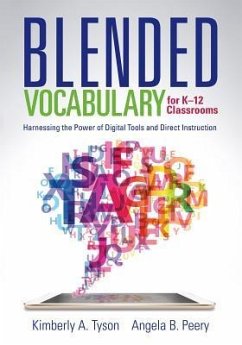 Blended Vocabulary for K-12 Classrooms - Tyson, Kimberly A; Peery, Angela B