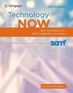 Technology Now: Your Companion to Sam Computer Concepts, 2nd Edition - Hoisington, Corinne