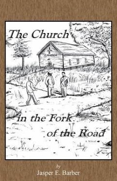 The Church at the Fork in the Road - Barber, Jasper E.