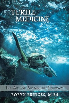 Turtle Medicine - Bridges, M Ed Robyn