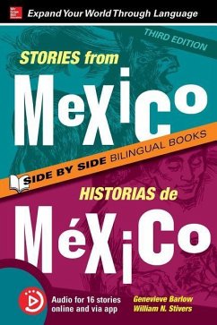 Stories from Mexico / Historias de México, Premium Third Edition - Barlow, Genevieve; Stivers, William N