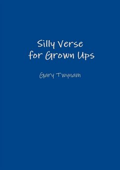 Silly Verse for Grown Ups - Twynam, Gary