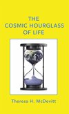 The Cosmic Hourglass of Life