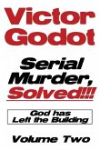 SERIAL MURDER SOLVED - GOD HAS