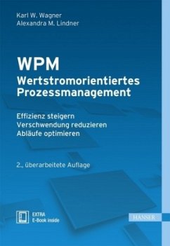 WPM - Wertstromorientiertes Prozessmanagement - Wagner, Karl Werner;Lindner, Alexandra