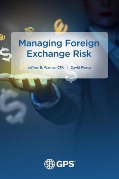 Managing Foreign Exchange Risk - Warner, Jeffrey; Pierce, David