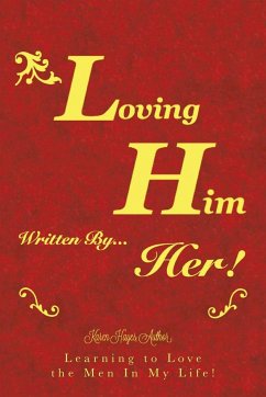 Loving Him..................... written by Her