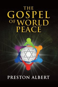 The Gospel of World Peace - Albert, Preston