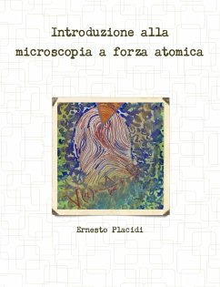 Introduzione alla microscopia a forza atomica - Placidi, Ernesto