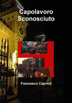 Capolavoro Sconosciuto - Caprioli, Francesco