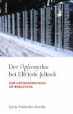 Der Opfermythos bei Elfriede Jelinek