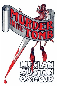 Murder in the Tomb - Osgood, Lucian Austin