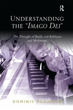 Understanding the 'Imago Dei' - Robinson, Dominic