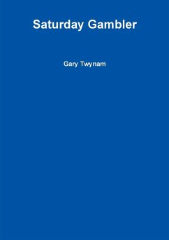 Saturday Gambler - Twynam, Gary