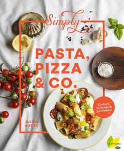 Simply Pasta, Pizza & Co. (eBook, ePUB) - Kutos, Julian
