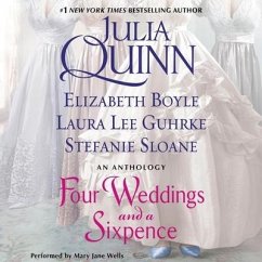 Four Weddings and a Sixpence: An Anthology - Quinn, Julia; Boyle, Elizabeth; Guhrke, Laura Lee