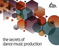 The Secrets of Dance Music Production - Felton, David