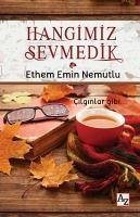 Hangimiz Sevmedik - Emin Nemutlu, Ethem