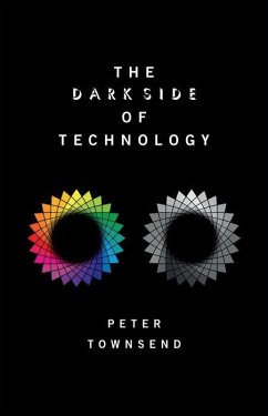 The Dark Side of Technology - Townsend, Peter