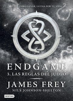 Endgame 3. Las reglas del juego - Frey, James; Johnson-Shelton, Nils