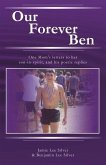 Our Forever Ben: Letters from a Loving Mom to Her Son in Spirit, and His Poetic Replies Volume 1