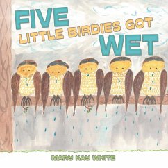 5 LITTLE BIRDIES GOT WET - White, Mary Kay