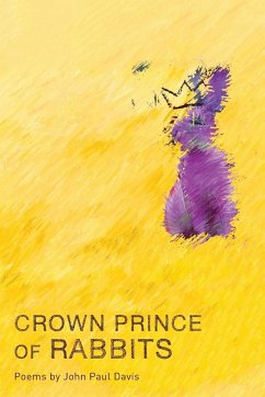 Crown Prince of Rabbits - Davis, John Paul