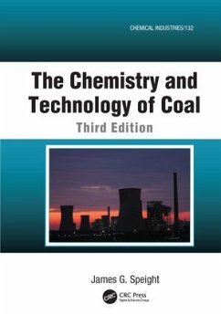 The Chemistry and Technology of Coal - Speight, James G