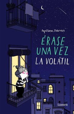 Érase una vez la Volátil - Guerrero, Agustina; Guerrero, Agustina