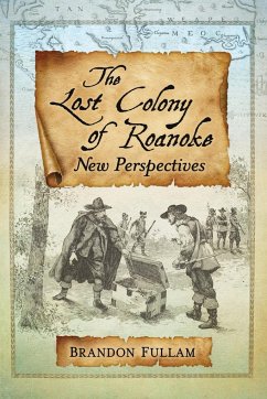 The Lost Colony of Roanoke - Fullam, Brandon