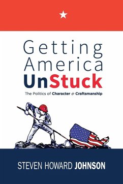 Getting America Unstuck - Johnson, Steven Howard