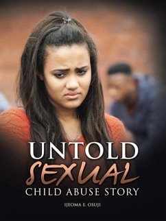 UNTOLD SEXUAL CHILD ABUSE STORY - Osuji, Ijeoma E.